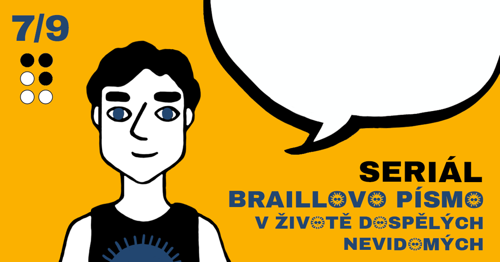 Na doprovodném obrázku se nachází v levé části sportovně vypadající muž. Má husté tmavé vlasy a tílko. Nakreslen je velice jednoduše (pomocí čistých čar). V pravé části je prázdná komiksová bublina, do které si může čtenář doplnit výše psaný text. Pod ní je nápis „SERIÁL: BRAILLOVO PÍSMO V ŽIVOTĚ DOSPĚLÝCH NEVIDOMÝCH“.